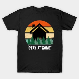 Stay at home T-Shirt